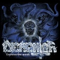 DEMENTOR - Enslave the Weak