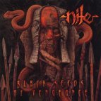 NILE - Black Seeds Of Vengeance